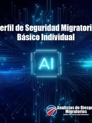 Perfil de Seguridad Migratoria Básico Individual